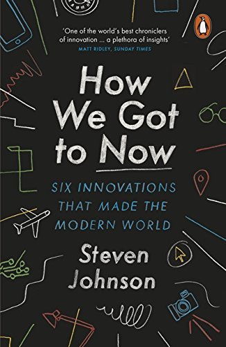 Book cover of How We Got To Now by Steven Johnson