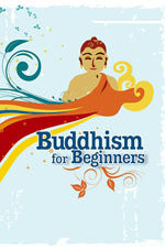 Book cover of Buddhism For Beginners by Kong Meng San Phor Kark See Monastery