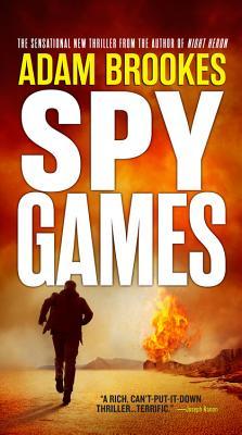 Book cover of Spy Games by Adam Brookes