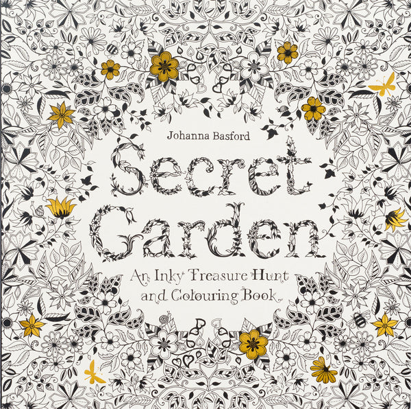 Book cover of Secret Garden: An Inky Treasure Hunt And Colouring Book by Johanna Basford