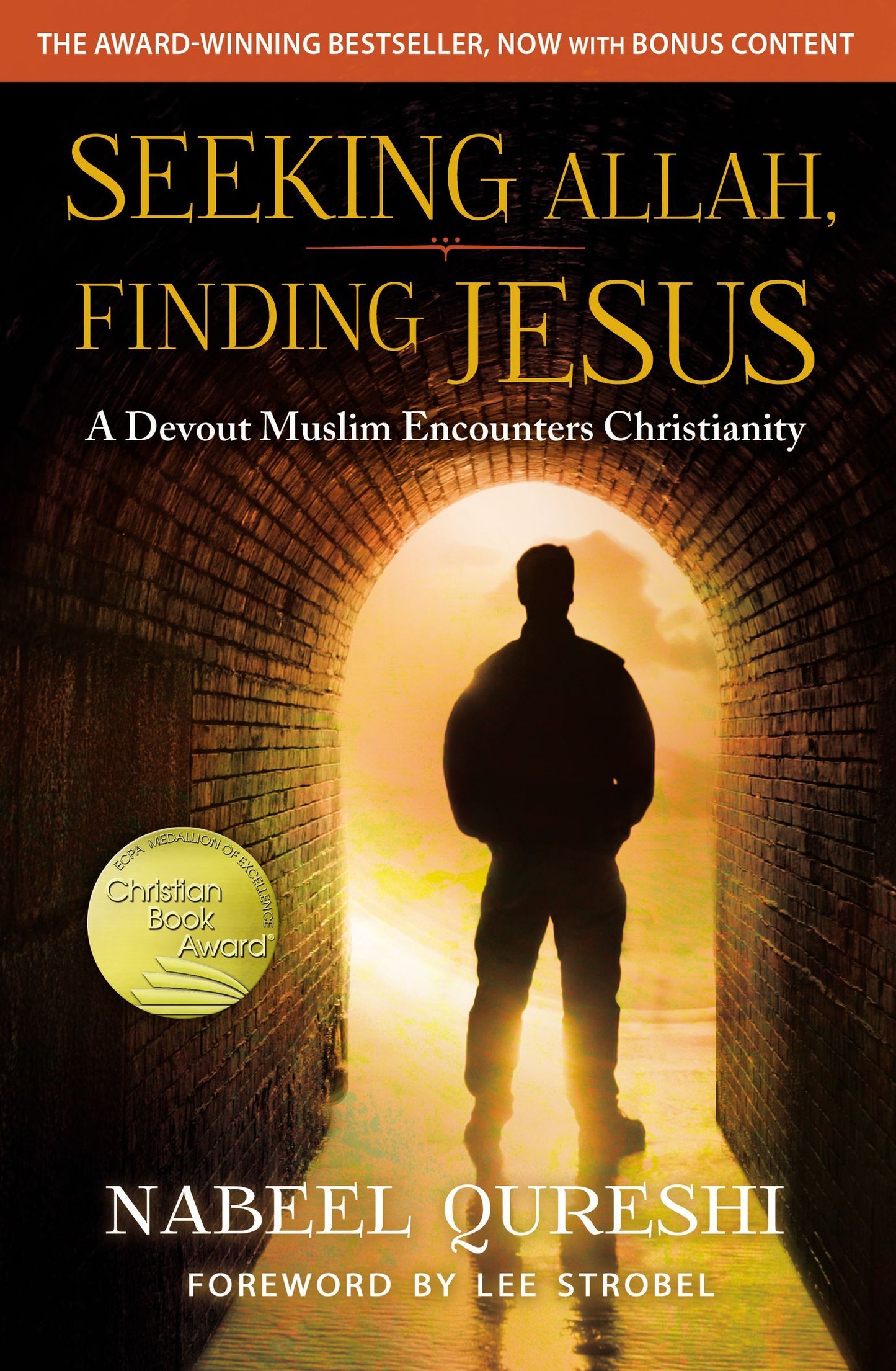 Book cover of Seeking Allah, Finding Jesus: A Devout Muslim Encounters Christianity by Nabeel Qureshi, Lee Strobel (Foreword)