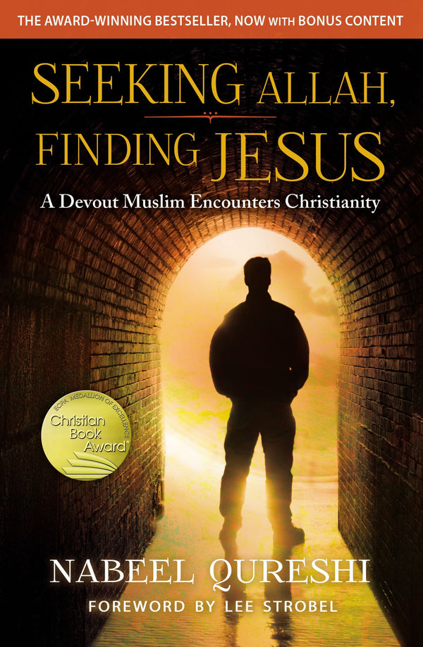 Book cover of Seeking Allah, Finding Jesus: A Devout Muslim Encounters Christianity by Nabeel Qureshi, Lee Strobel (Foreword)