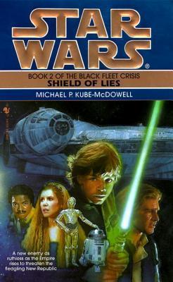Book cover of Star Wars: Shield Of Lies by Michael P. Kube-McDowell