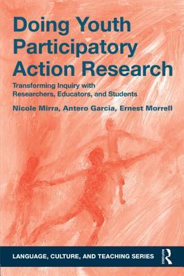 Book cover of Doing Youth Participatory Action Research by Nicole Mirra, Antero García, Ernest Morrell