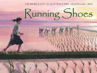 Book cover of Running Shoes by Frederick Lipp, Jason Gaillard (Illus.)