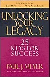 Book cover of Unlocking Your Legacy: 25 Keys For Success by Paul J. Meyer