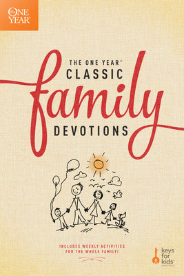 Book cover of The One Year Classic Family Devotions by Keys for Kids (Creator)