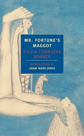 Book cover of Mr. Fortune's Maggot / The Salutation by Sylvia Townsend Warner, Adam Mars-Jones (Introduction)