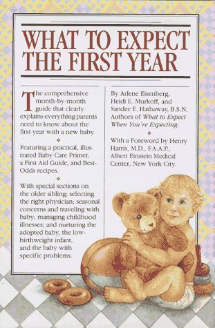 Book cover of What To Expect The First Year by Heidi Murkoff, Arlene Eisenberg, Sandee Hathaway, Henry Harris (Contrib.)
