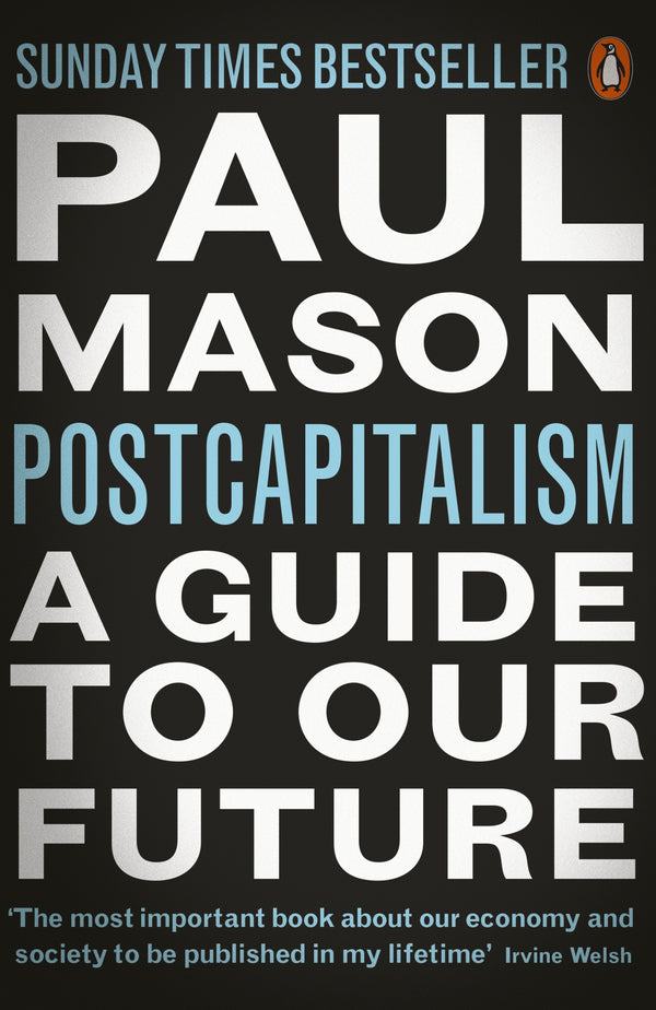 Book cover of Postcapitalism: A Guide To Our Future by Paul  Mason