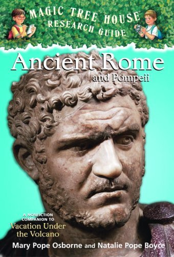 Book cover of Ancient Rome and Pompeii by Mary Pope Osborne, Natalie Pope Boyce, Sal Murdocca (Illus.)