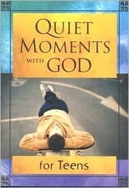 Book cover of Quiet Moments With God: For Teens by Honor Books