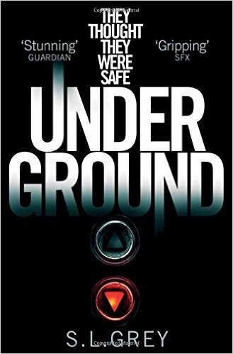 Book cover of Under Ground by S.L. Grey