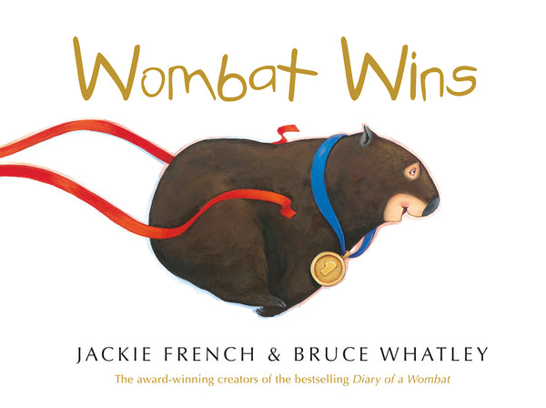 Book cover of Wombat Wins by Jackie French, Bruce Whatley (Illus.)