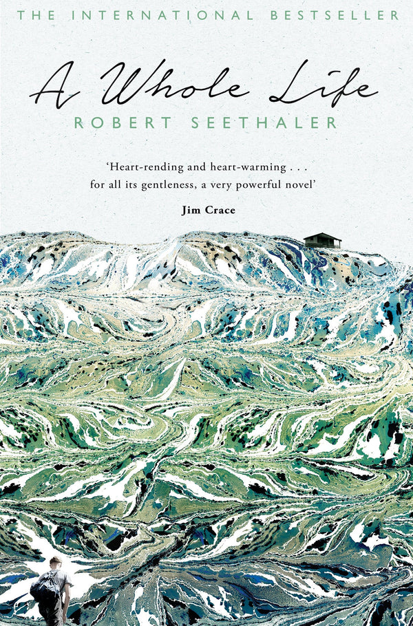 Book cover of A Whole Life by Robert Seethaler, Charlotte Collins (Trans.)