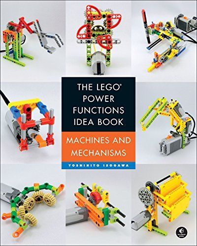 Book cover of The LEGO Power Functions Idea Book, Volume 1: Machines And Mechanisms by Yoshihito Isogawa