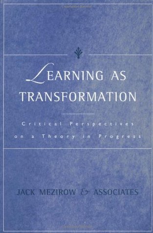 Book cover of Learning As Transformation: Critical Perspectives On A Theory In Progress by Jack Mezirow, Jack Mezirow and Associates