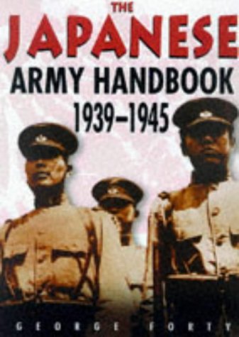 Book cover of Japanese Army Handbook 1939-1945 by George Forty
