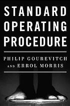Book cover of Standard Operating Procedure by Philip Gourevitch, Errol Morris