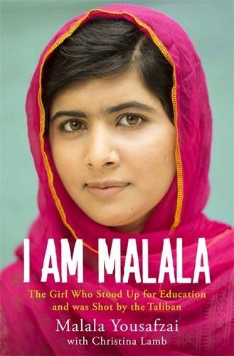 Book cover of I Am Malala: The Girl Who Stood Up For Education And Was Shot By The Taliban by Malala Yousafzai, Christina Lamb