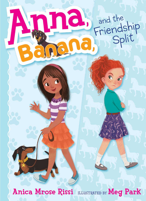 Book cover of Anna, Banana, And The Friendship Split by Anica Mrose Rissi