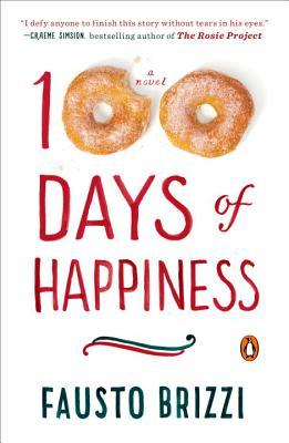 Book cover of 100 Days Of Happiness by Fausto Brizzi