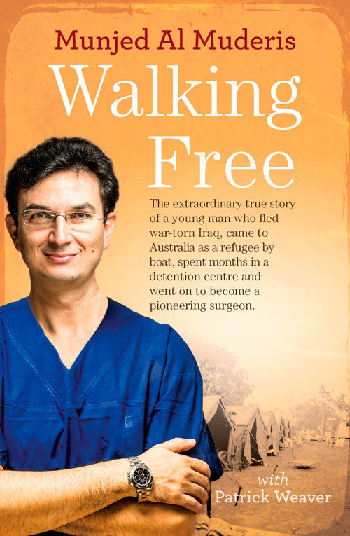 Book cover of Walking Free by Munjed Al Muderis, Patrick Weaver (With)