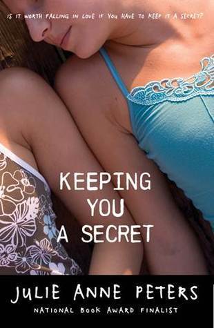 Book cover of Keeping You a Secret by Julie Anne Peters