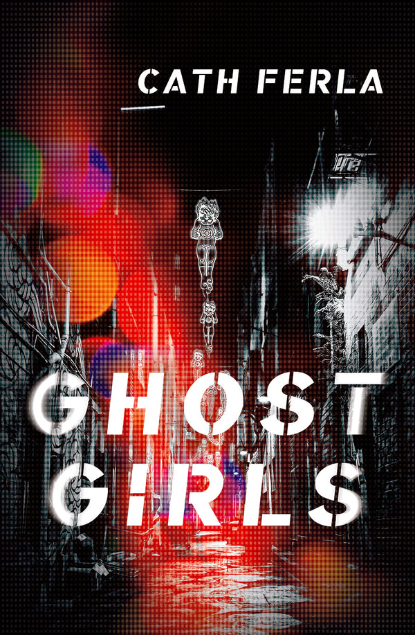 Book cover of Ghost Girls by Cath Ferla