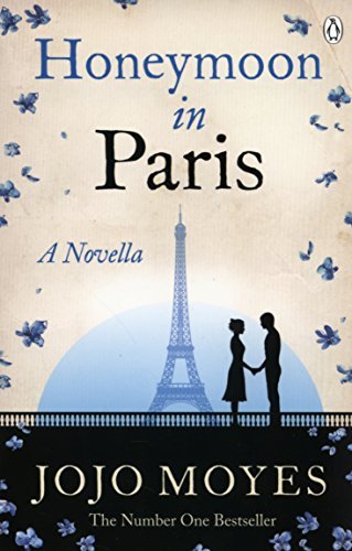 Book cover of Honeymoon In Paris by Jojo Moyes