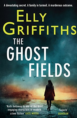 Book cover of The Ghost Fields by Elly Griffiths