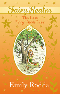 Book cover of Last Fairy Apple Tree by Emily Rodda