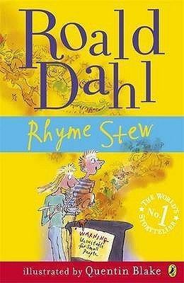 Book cover of Rhyme Stew by Roald Dahl, Quentin Blake