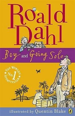 Book cover of Boy And Going Solo by Roald Dahl