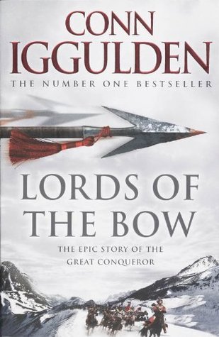 Book cover of Lords Of The Bow by Conn Iggulden