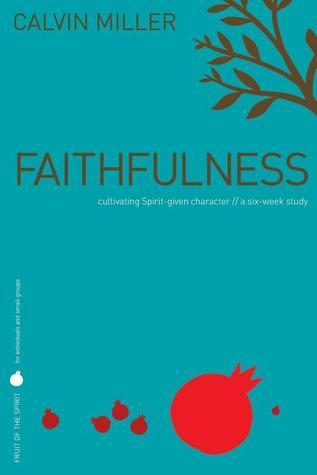 Book cover of Faithfulness by Calvin Miller