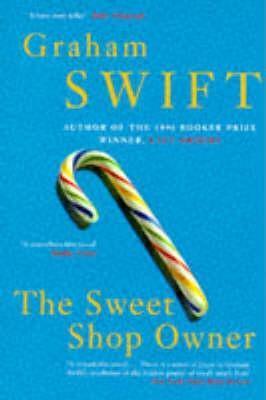 Book cover of The Sweet Shop Owner by Graham Swift