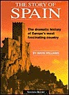 Book cover of The Story of Spain by Mark R. Williams