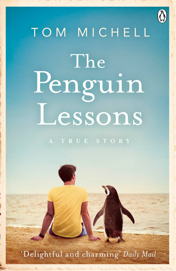 Book cover of The Penguin Lessons: A True Story by Tom Michell