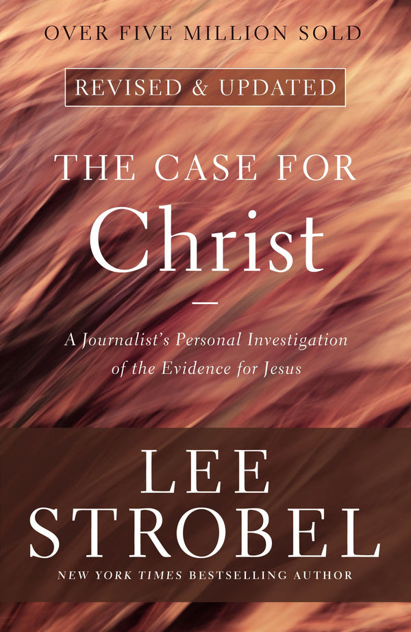 Book cover of The Case For Christ: A Journalist'S Personal Investigation Of The Evidence For Jesus by Lee Strobel