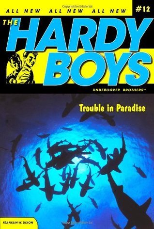 Book cover of Trouble In Paradise by Franklin W. Dixon