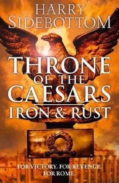 Book cover of Iron And Rust by Harry Sidebottom