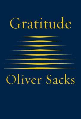 Book cover of Gratitude by Oliver Sacks, Kate Edgar (Foreword), Bill Hayes (Foreword)