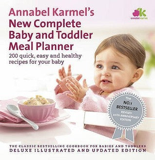 Book cover of Annabel Karmel's New Complete Baby Toddler Meal Planner by Annabel Karmel