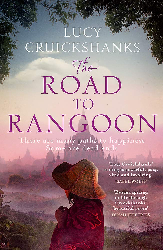 Book cover of The Road To Rangoon by Lucy Cruickshanks