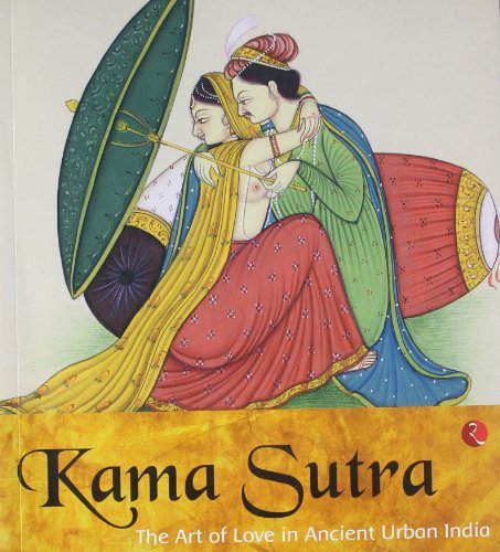 Book cover of Kamasutra: The Art Of Love In Ancient Urban India by Aditi Singh