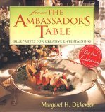 Book cover of From The Ambassador's Table: Blueprints For Creative Entertaining by Margaret H. Dickenson