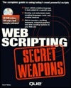 Book cover of Web Scripting Secret Weapons by Scott   Walter