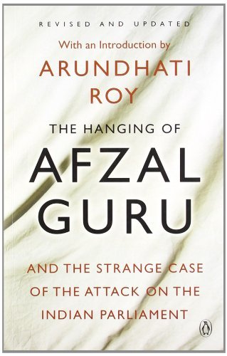 Book cover of The Hanging Of Afzal Guru And The Strange Case Of The Attack On The Indian Parliament by Arundhati Roy