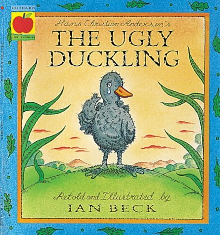 Book cover of Hans Christian Andersen'S "The Ugly Duckling" by Ian Beck